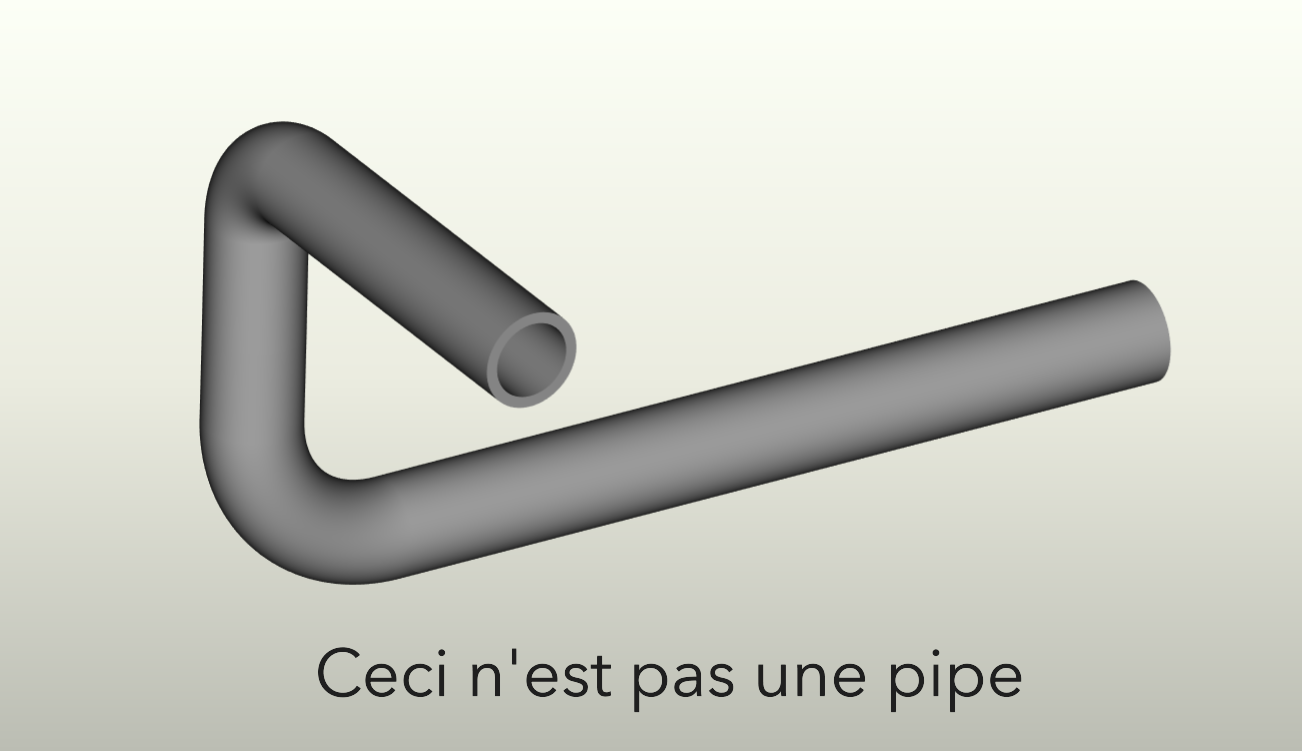 a 3D CAD model of a simple pipe with three bends in it floats in a vaguely off-white background, with the caption Ceci n'est pas une pipe